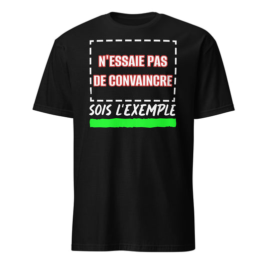 Sois l'exemple - T-shirt (Homme)