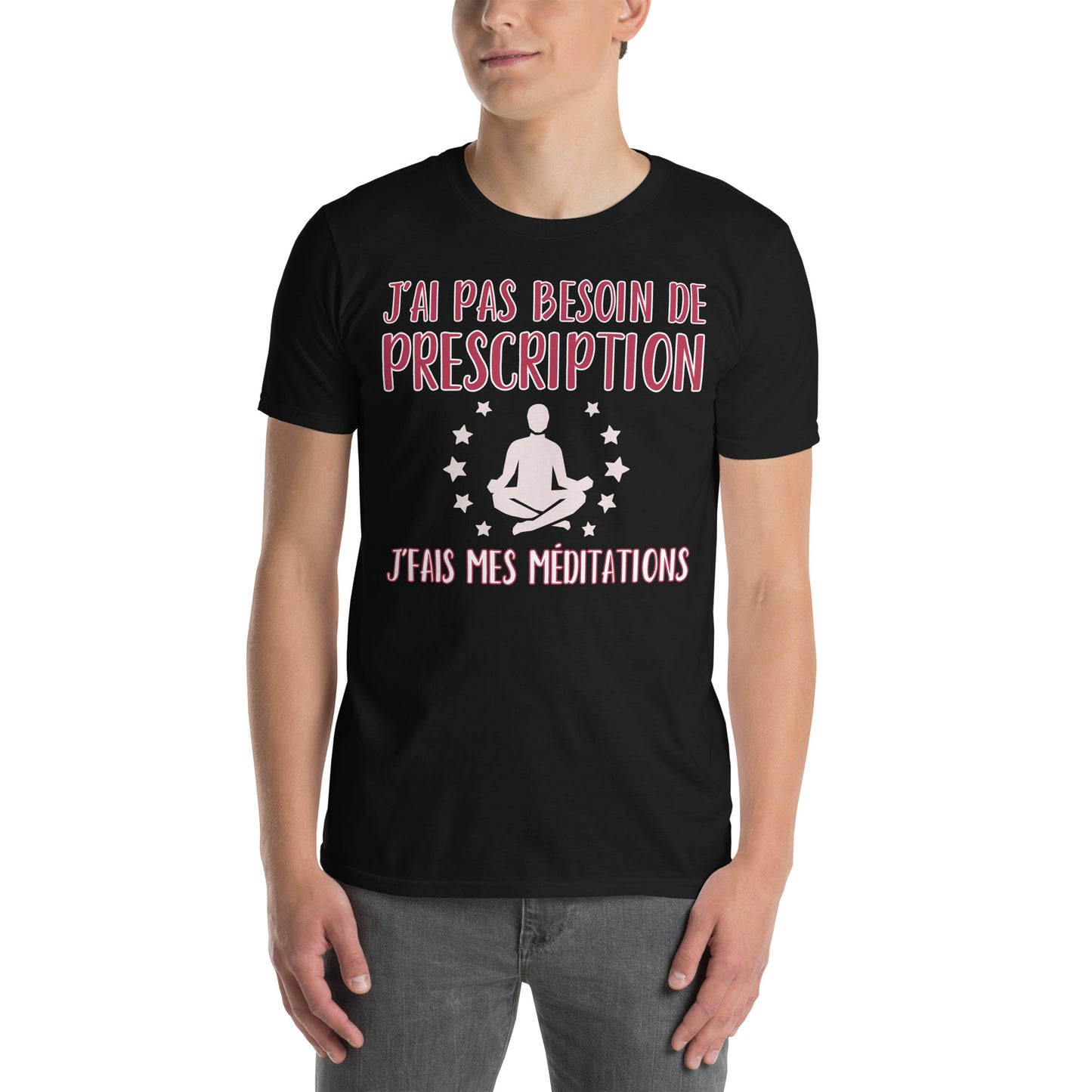 J'ai pas besoin de prescription - T-shirt (Homme)