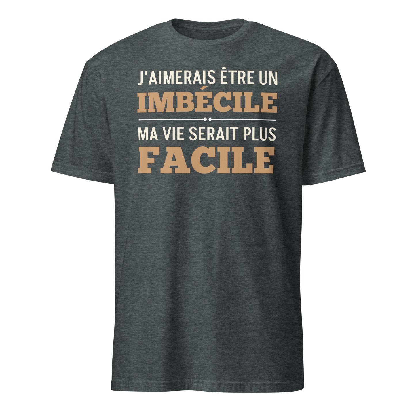 IMBÉCILE - T-shirt (Homme)