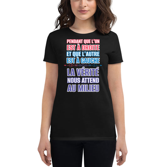 La Vérité nous attend - T-shirt (Femme)